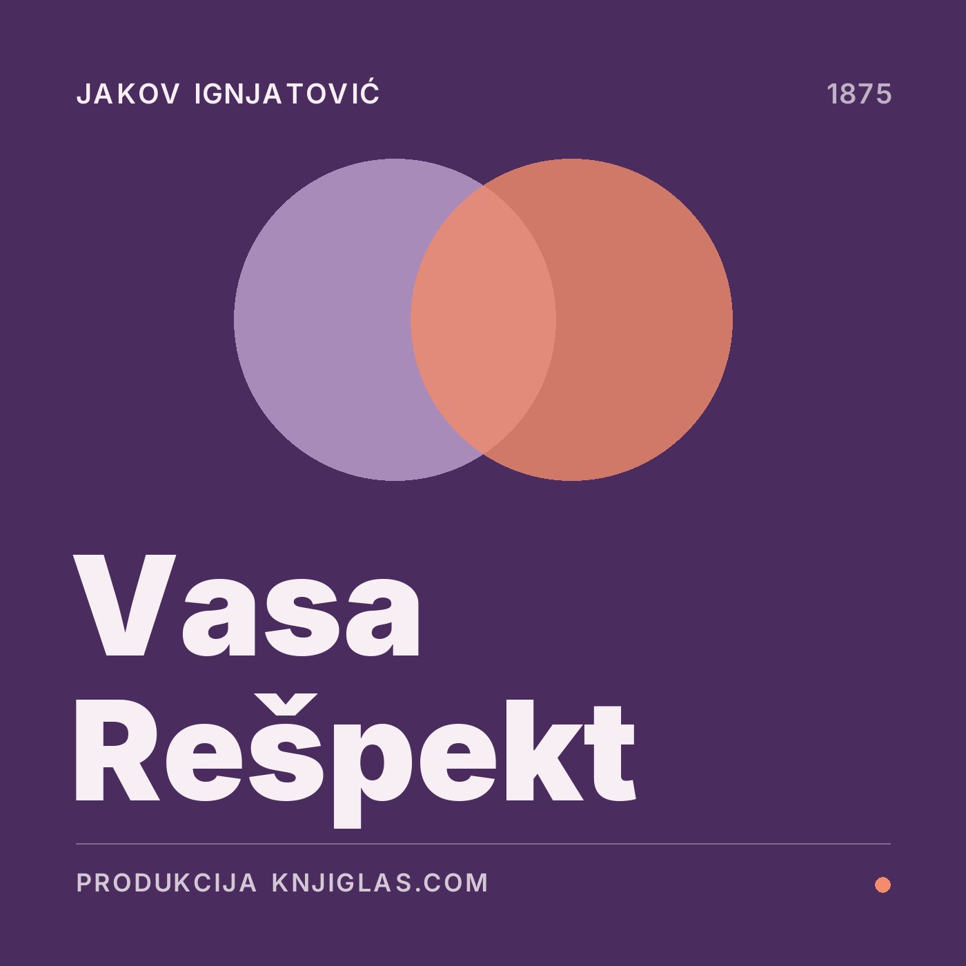 Vasa Rešpekt — Jakov Ignjatović