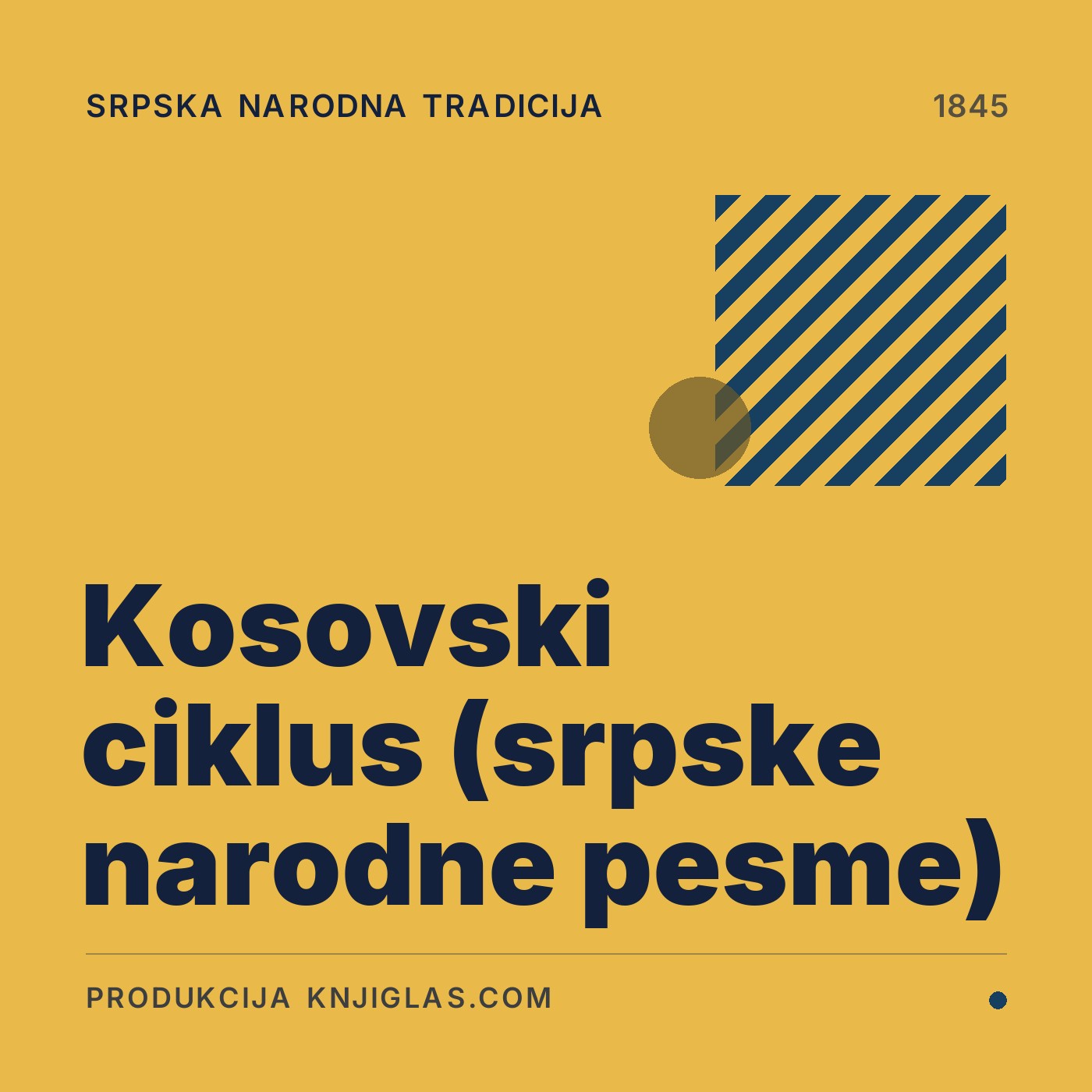 Kosovski ciklus (srpske narodne pesme) — Srpska narodna tradicija