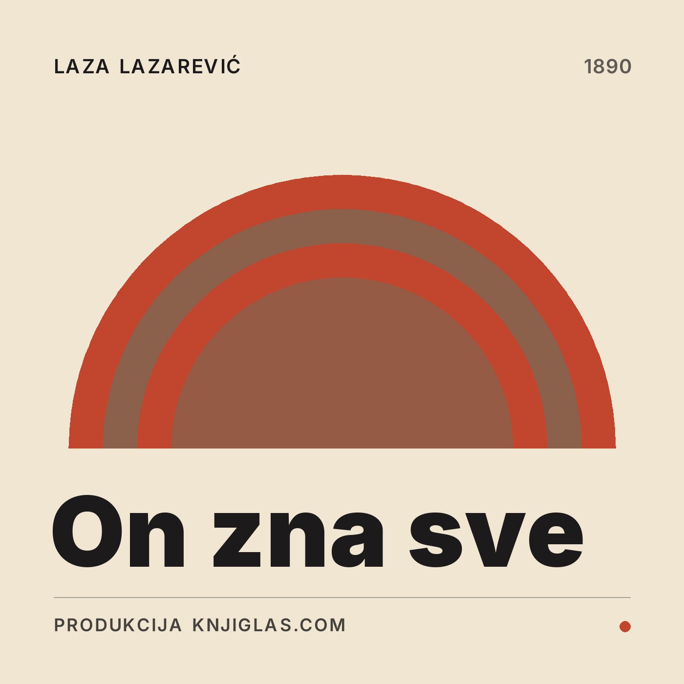 On zna sve — Laza Lazarević